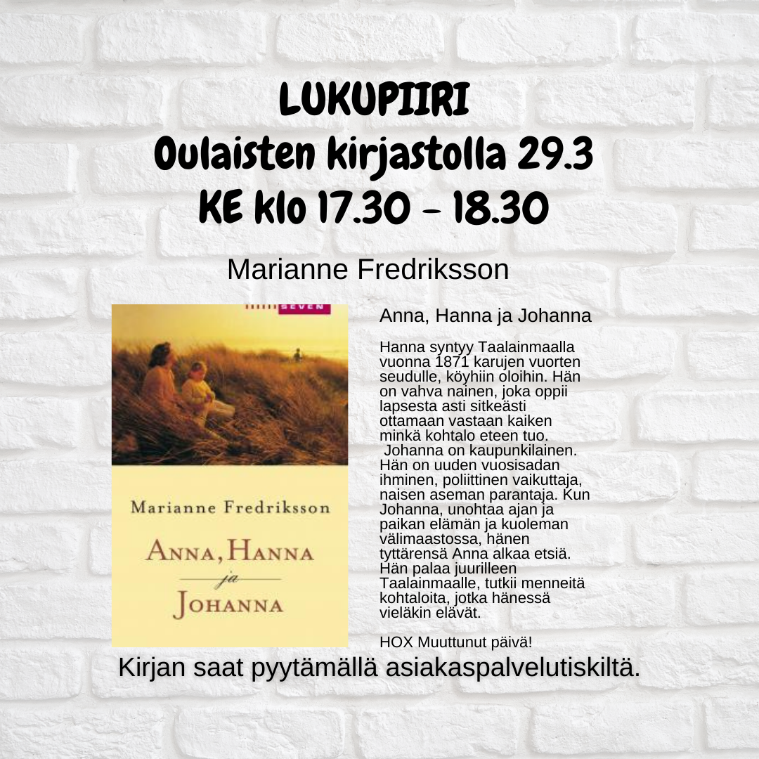 Marianne Fredrikssonin Anna, Hanna ja Johanna Oulaisten kirjaston lukupiirissä 29.3.2023.