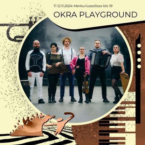 Oulaisten Musiikkiviikot - Okra Playground