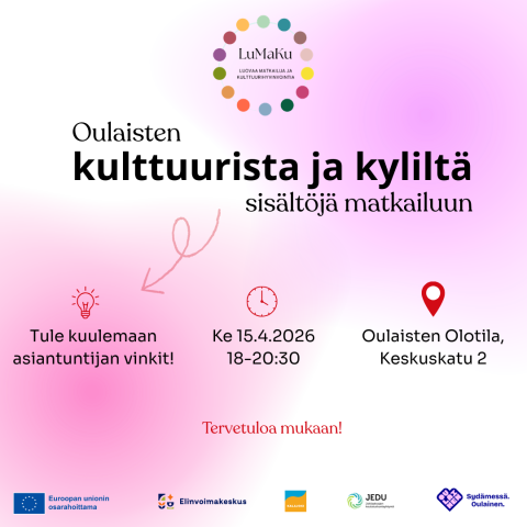 Oulaisten kulttuurista ja kyliltä sisältöjä matkailuun
