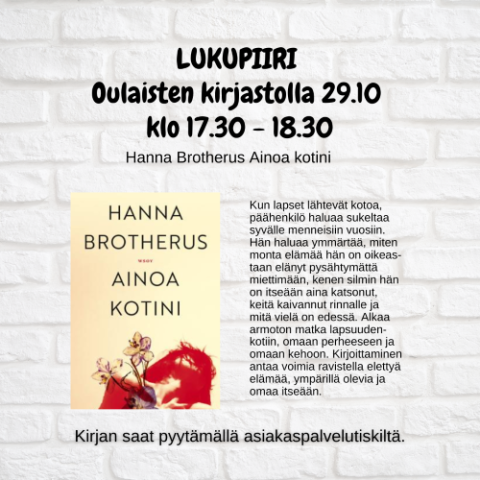 Hanna Brotheruksen Ainoa kotini kirjan kansikuva ja synopsis sekä lukupiirin ilmoitus