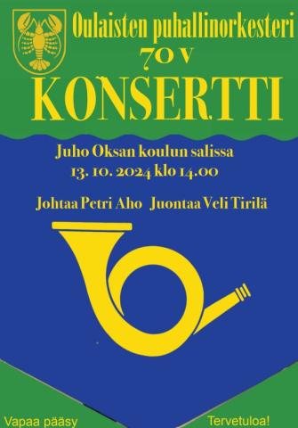 Oulaisten Puhallinorkesterin 70v konsertti 13.10. klo 14